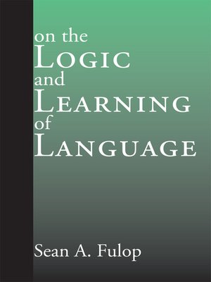 cover image of On the Logic and Learning of Language